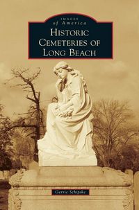 Produktbild: Historic Cemeteries of Long Beach
