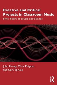 Produktbild: Creative and Critical Projects in Classroom Music