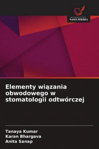 Produktbild: Elementy wi&iquest;zania obwodowego w stomatologii odtw&oacute;rczej