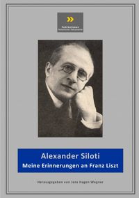 Produktbild: Publikationen historischer Dokumente / Meine Erinnerungen an Franz Liszt