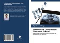 Produktbild: Forensische Odontologie: Eine neue Zukunft