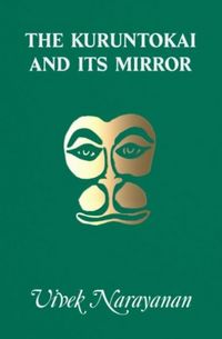 Produktbild: The Kuruntokai and Its Mirror