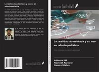 Produktbild: La realidad aumentada y su uso en odontopediatr&iacute;a