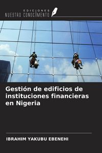 Produktbild: Gesti&oacute;n de edificios de instituciones financieras en Nigeria