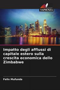 Produktbild: Impatto degli afflussi di capitale estero sulla crescita economica dello Zimbabwe