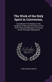 Produktbild: The Work of the Holy Spirit in Conversion,