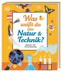 Produktbild: Wissen f&uuml;r Vorschulkids. Was wei&szlig;t du &uuml;ber Natur und Technik?