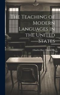 Produktbild: The Teaching of Modern Languages in the United States