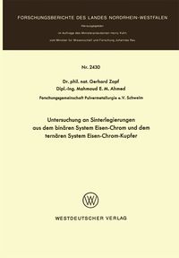 Produktbild: Untersuchung an Sinterlegierungen aus dem bin&auml;ren System Eisen-Chrom und dem tern&auml;ren System Eisen-Chrom-Kupfer