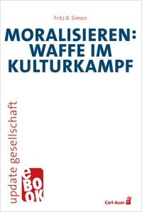 Produktbild: Moralisieren: Waffe im Kulturkampf