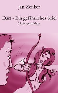 Produktbild: Dart - Ein gef&auml;hrliches Spiel