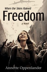 Produktbild: When the Skies Rained Freedom