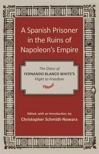 Produktbild: Spanish Prisoner in the Ruins of Napoleon's Empire