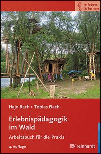 Bild vom Artikel Erlebnispädagogik im Wald vom Autor Hajo Bach