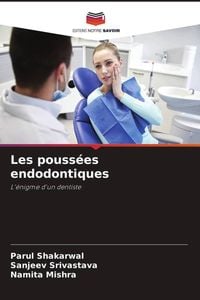 Produktbild: Les pouss&eacute;es endodontiques
