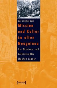 Produktbild: Mission und Kultur im alten Neuguinea