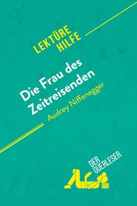 Produktbild: Die Frau des Zeitreisenden von Audrey Niffenegger (Lekt&uuml;rehilfe)