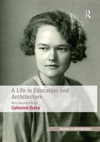 Produktbild: Burke, C: A Life in Education and Architecture