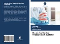 Produktbild: Biomechanik des unbezahnten Zustands