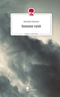 Produktbild: Somme 1916. Life is a Story - story.one