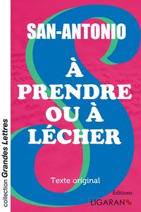 Produktbild: &Agrave; prendre ou &agrave; l&eacute;cher (grands caract&egrave;res)