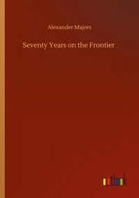 Produktbild: Seventy Years on the Frontier