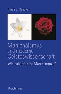 Produktbild: Manich&auml;ismus und moderne Geisteswissenschaft