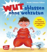 Produktbild: Wut ablassen ohne wehzutun