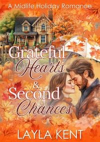 Produktbild: Grateful Hearts and Second Chances: A Clean Midlife Holiday Romance