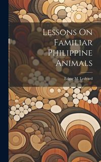 Produktbild: Lessons On Familiar Philippine Animals