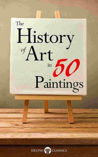 Produktbild: The History of Art in 50 Paintings (Illustrated)