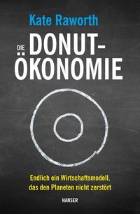 Bild vom Artikel Die Donut-Ökonomie vom Autor Kate Raworth