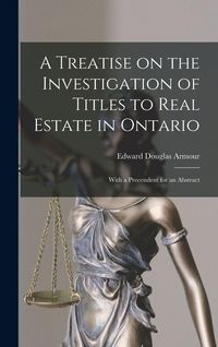 Produktbild: A Treatise on the Investigation of Titles to Real Estate in Ontario [microform]