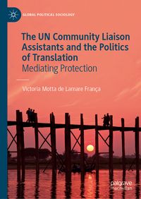 Produktbild: The UN Community Liaison Assistants and the Politics of Translation
