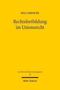 Produktbild: Rechtsfortbildung im Unionsrecht