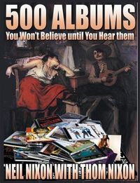 Produktbild: 500 Albums You Won't Believe until you Hear Them