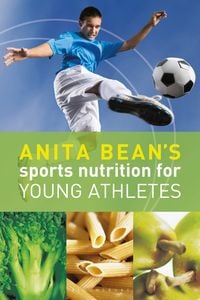 Produktbild: Anita Bean's Sports Nutrition for Young Athletes
