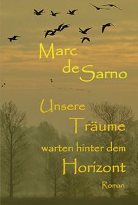 Produktbild: Unsere Tr&auml;ume warten hinter dem Horizont