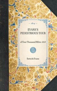 Produktbild: EVANS'S PEDESTRIOUS TOUR~of Four Thousand Miles-1818