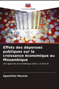Produktbild: Effets des d&eacute;penses publiques sur la croissance &eacute;conomique au Mozambique