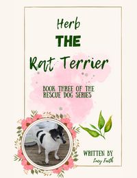 Produktbild: Herb The Rat Terrier (Rescue Dogs, #3)