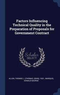 Produktbild: Factors Influencing Technical Quality in the Preparation of Proposals for Government Contract