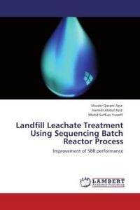 Produktbild: Aziz, S: Landfill Leachate Treatment Using Sequencing Batch