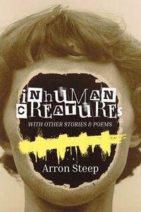 Produktbild: Inhuman Creatures with Other Stories and Poems