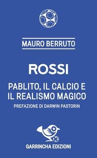 Produktbild: Rossi. Pablito, il calcio e il realismo magico