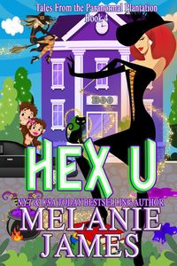 Produktbild: Hex U (Tales from the Paranormal Plantation, #4)