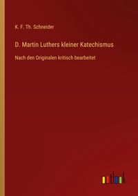 Produktbild: D. Martin Luthers kleiner Katechismus