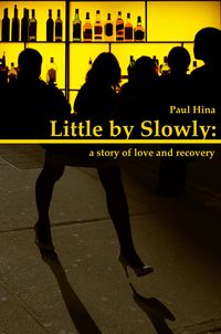 Produktbild: Little by Slowly: A Story of Love and Recovery