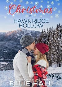 Produktbild: Christmas in Hawk Ridge Hollow (Rich & Rugged: a Hawkins Brothers Romance, #5)