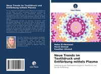 Produktbild: Neue Trends im Textildruck und Entf&auml;rbung mittels Plasma